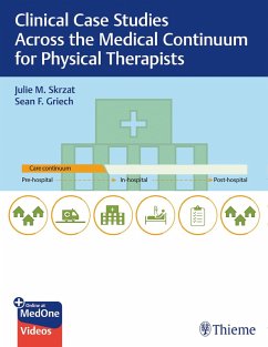 Clinical Case Studies Across the Medical Continuum for Physical Therapists (eBook, PDF) - Skrzat, Julie; Griech, Sean