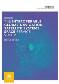 The Interoperable Global Navigation Satellite Systems Space Service Volume - United Nations Office for Outer Space Affairs