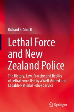 Lethal Force and New Zealand Police - Shortt, Richard S.