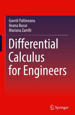 Differential Calculus for Engineers - Paltineanu, Gavriil;Bucur, Ileana;Zamfir, Mariana