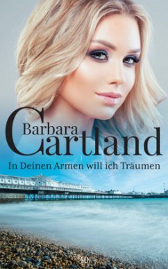 In Deinen Armen will ich traumen - Cartland, Barbara