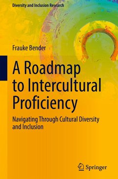 A Roadmap to Intercultural Proficiency - Bender, Frauke