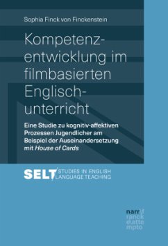 Kompetenzentwicklung im filmbasierten Englischunterricht - Finck von Finckenstein, Sophia