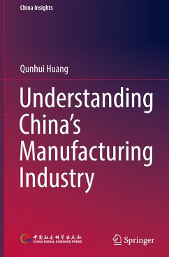 Understanding China's Manufacturing Industry - Huang, Qunhui