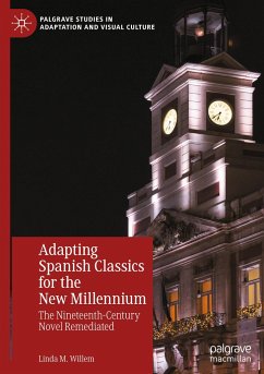 Adapting Spanish Classics for the New Millennium - Willem, Linda M.