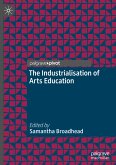 The Industrialisation of Arts Education