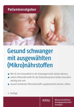 Gesund schwanger mit ausgewählten (Mikro)nährstoffen - Gröber, Uwe