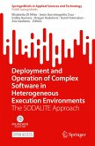 Deployment and Operation of Complex Software in Heterogeneous Execution Environments