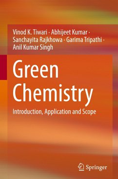 Green Chemistry - Tiwari, Vinod K.;Kumar, Abhijeet;Rajkhowa, Sanchayita