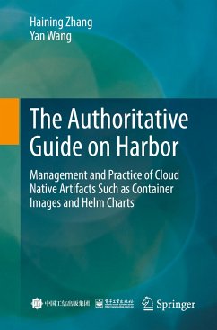 The Authoritative Guide on Harbor - Zhang, Haining;Wang, Yan