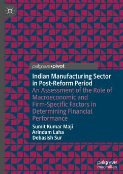 Indian Manufacturing Sector in Post-Reform Period - Maji, Sumit Kumar;Laha, Arindam;Sur, Debasish