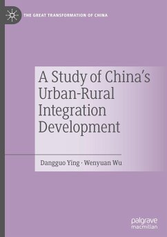 A Study of China's Urban-Rural Integration Development - Ying, Dangguo;Wu, Wenyuan