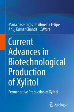 Current Advances in Biotechnological Production of Xylitol