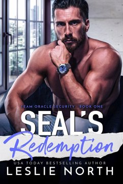 SEAL's Redemption (Team Oracle Security, #1) (eBook, ePUB) - North, Leslie