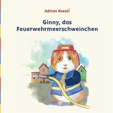 Ginny, das Feuerwehrmeerschweinchen Ginny, das Feuerwehrmeerschweinchen