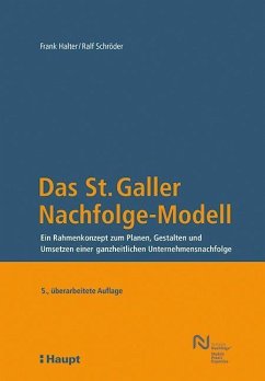 Das St. Galler Nachfolge-Modell - Halter, Frank;Schröder, Ralf