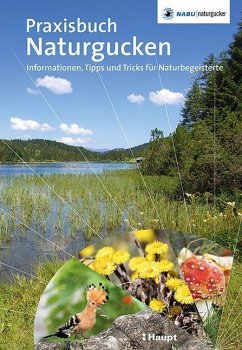 Praxisbuch Naturgucken - Munzinger, Stefan;Schulemann-Maier, Gaby