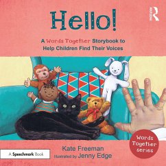 Hello!: A 'Words Together' Storybook to Help Children Find Their Voices (eBook, PDF) - Freeman, Kate