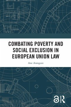 Combating Poverty and Social Exclusion in European Union Law (eBook, PDF) - Aranguiz, Ane