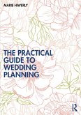 The Practical Guide to Wedding Planning (eBook, PDF)