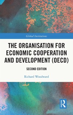 The Organisation for Economic Co-operation and Development (OECD) (eBook, ePUB) - Woodward, Richard