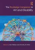 The Routledge Companion to Art and Disability (eBook, PDF)