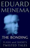 The Bonding (Flash & Shorts) (eBook, ePUB) The Bonding (Flash & Shorts) (eBook, ePUB)
