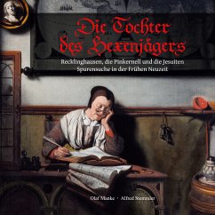 Die Tochter des Hexenjägers (eBook, ePUB) - Manke, Olaf; Stemmler, Alfred