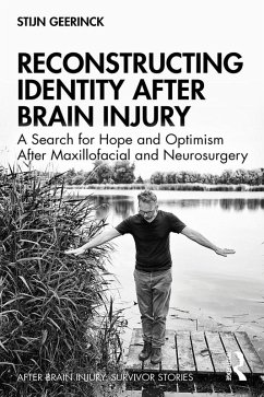 Reconstructing Identity After Brain Injury (eBook, ePUB) - Geerinck, Stijn