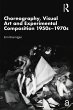 Choreography, Visual Art and... - Bild 1