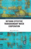 Defining Effective Transboundary Water Cooperation (eBook, PDF)