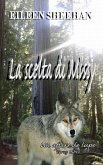 La scelta di Missy (Un affare di lupo, #3) (eBook, ePUB)