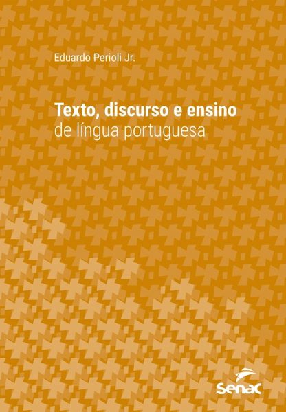 Texto, discurso e ensino de língua portuguesa (eBook, ePUB)