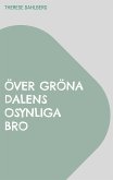 Över gröna dalens osynliga bro (eBook, ePUB)