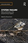 System Failure: Policy and Practice in the School-to-Prison Pipeline (eBook, ePUB)