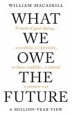 What We Owe The Future (eBook, ePUB)
