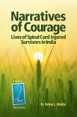 Narratives of Courage - Lives of Spinal Cord Injured Survivors in India (eBook, ePUB)