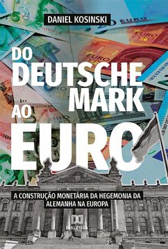 Do Deutsche Mark ao Euro (eBook, ePUB) - Kosinski, Daniel