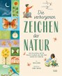 Die verborgenen Zeichen der Natur - Bild 1