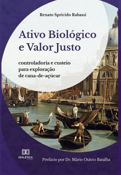 Ativo Biológico e Valor Justo (eBook, ePUB) - Rabassi, Renato Spricido