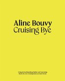 Aline Bouvy. Cruising Bye