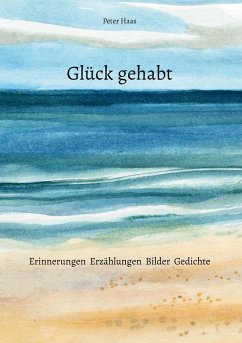 Glück gehabt - Haas, Peter