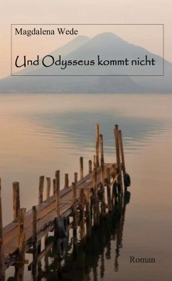 Und Odysseus kommt nicht