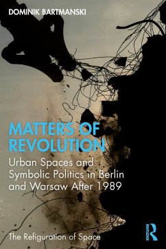 Matters of Revolution (eBook, ePUB) - Bartmanski, Dominik