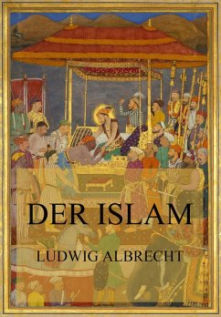 Der Islam (eBook, ePUB) - Albrecht, Ludwig