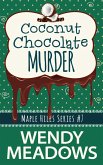 Coconut Chocolate Murder (Maple Hills Cozy Mystery, #7) (eBook, ePUB)