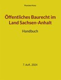 Öffentliches Baurecht im Land Sachsen-Anhalt (eBook, ePUB)