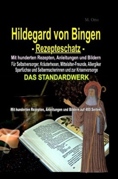 Hildegard von Bingen Rezepteschatz - Otto, M.