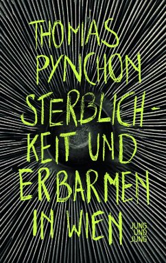Sterblichkeit und Erbarmen in Wien - Pynchon, Thomas