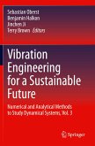 Vibration Engineering for a Sustainable Future